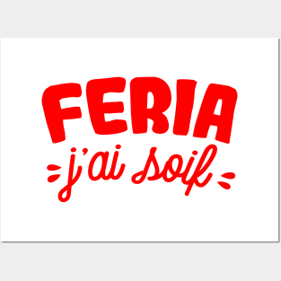 Feria j'ai soif alcool Posters and Art